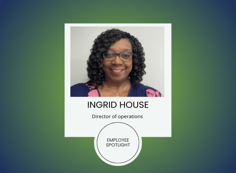 Spotlight on Leadership: Meet Ingrid House, Our Director of Operations Featured Image